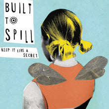 Built to Spill - Keep It Like a Secret (2LP Vinyl) UPC: 093624996644