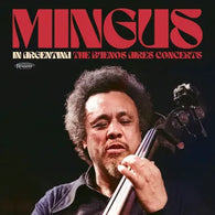 Charles Mingus - In Argentina: The Buenos Aires Concerts (RSD 2025, 3LP Vinyl) UPC: 617270123119