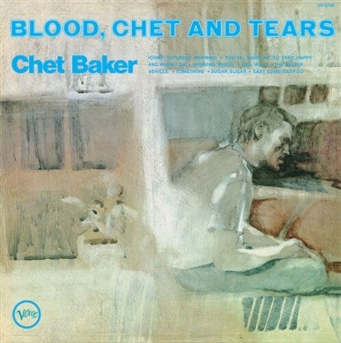Chet Baker - Blood, Chet And Tears (Verve By Request Series, LP Vinyl) UPC: 602465689525