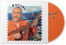 Colin Hay - Man at Work Volume 2 (CD) UPC: 766397483924