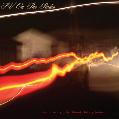 TV on the Radio - Desperate Youth, Blood Thirsty Babes (20th Anniversary, 2LP Red Vinyl) UPC: 036172111510