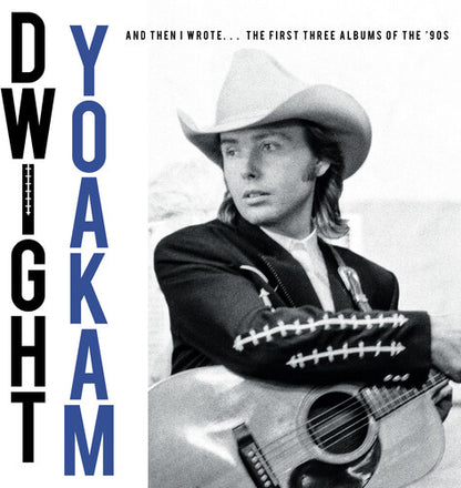 Dwight Yoakam - And Then I Wrote… The First Three Albums Of The '90s (RSD Black Friday 2025, 4LP Vinyl Box Set) UPC: 603497818914