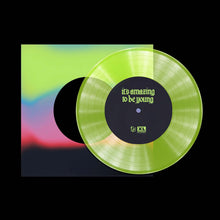 Fontaines D.C. - It's Amazing To Be Young / Before You I Just Forget (7" Neon Yellow Vinyl) UPC: 191404151778