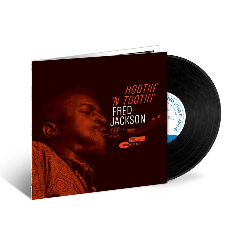 Fred Jackson - Hootin' N' Tootin' (Blue Note Tone Poet Series, LP Vinyl) UPC: 602458422771
