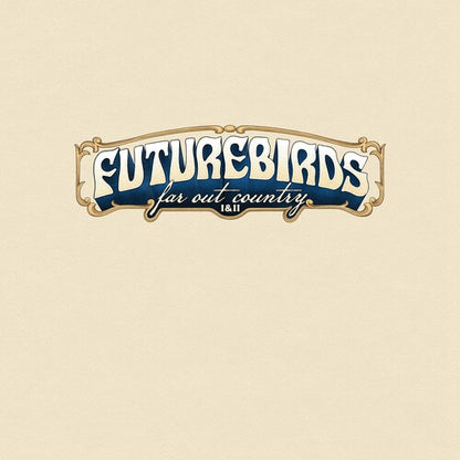 Futurebirds - Far Out Country I&amp;II (2LP Splatter Vinyl) UPC: 803020312517