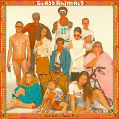 Glass Animals - How To Be A Human Being (LP Vinyl) UPC: 602557001877