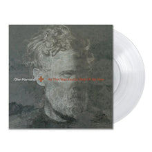Glen Hansard - All That Was East Is West Of Me Now (Indie Exclusive, Clear LP Vinyl) UPC: 045778797691
