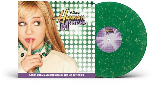 Hannah Montana - Hannah Montana (Songs From and Inspired by the Hit TV Series) (Green Splatter LP Vinyl) UPC: 050087594152