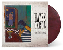 Hayes Carll - We're Only Human (Indie Exclusive, Red Velvet LP Vinyl) UPC: 732388005581 