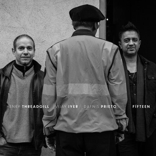 Henry Threadgill, Vijay Iyer, and Dafnis Prieto - Fifteen (CD) UPC: 075597892437