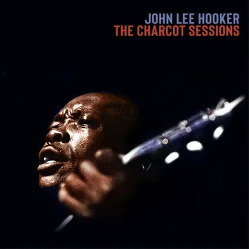 John Lee Hooker - The Charcot Sessions (RSD 2025, 3LP Vinyl) UPC: 741869397473