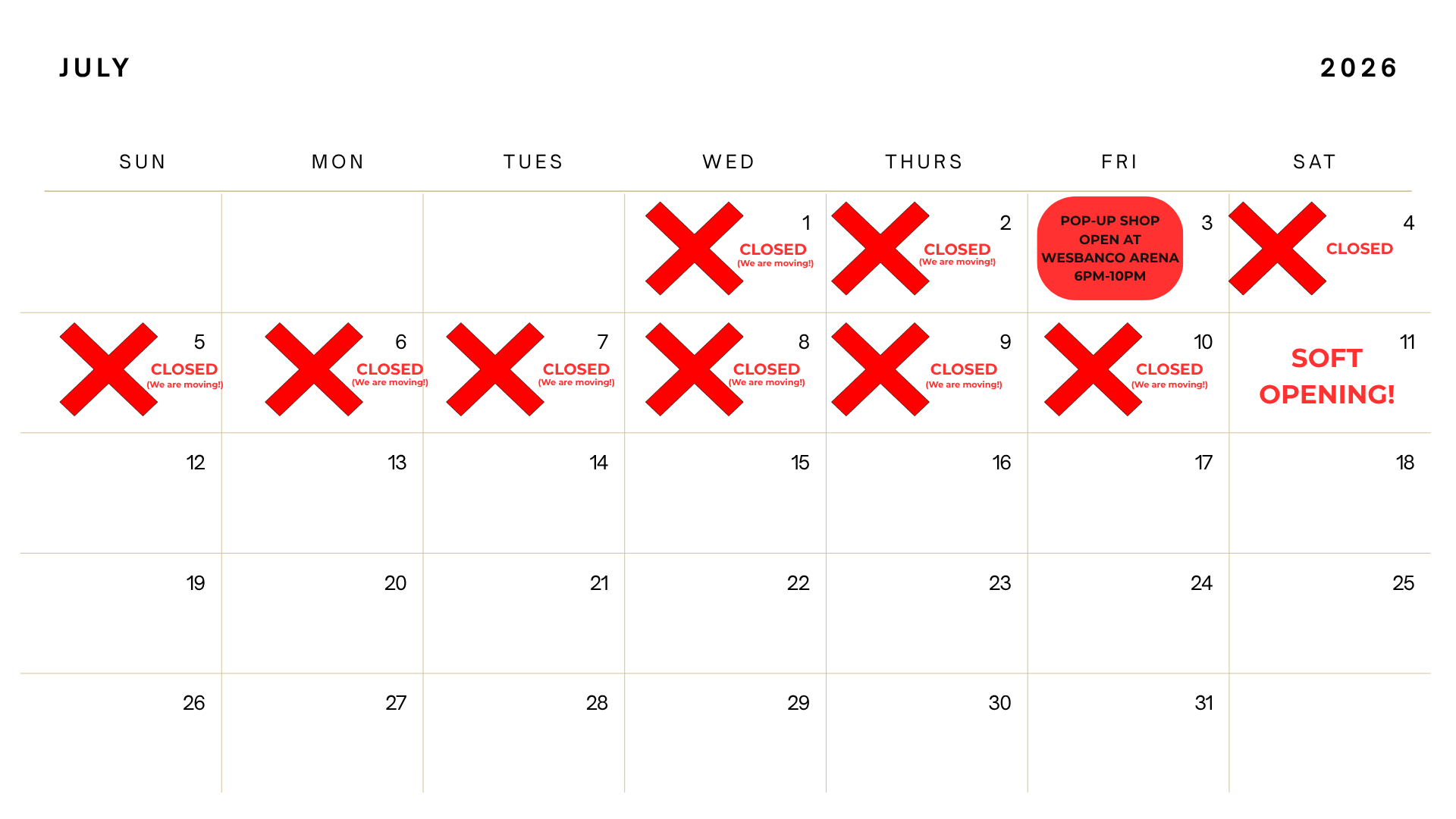 July Calendar. Soft opening July 11