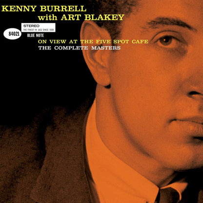 Kenny Burrell with Art Blakey - On View at the Five Spot Cafe: The Complete Masters (Blue Note Tone Poet Series, 3LP Vinyl) UPC: 602475022817