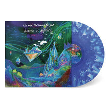 LSD and the Search for God - Heaven Is a Place (Deluxe Edition, Blue Dream EP Vinyl) UPC: 634457228887