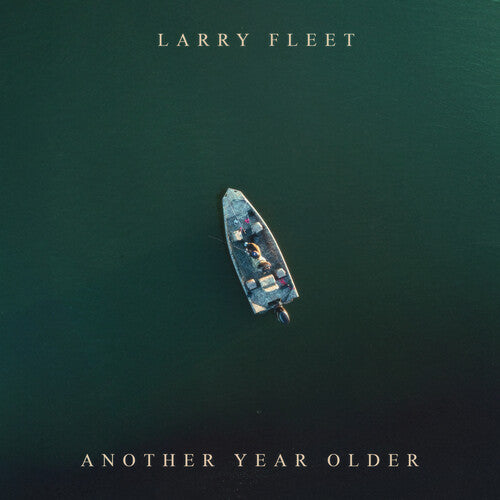 Larry Fleet - Another Year Older album artwork cover