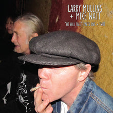 Larry Mullins + Mike Watt - We Will Fall (RSD Black Friday 2025, LP Vinyl) UPC: 711574944316