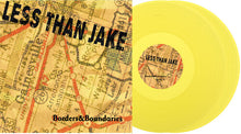 Less than Jake - Borders &amp; Boundaries (25th Anniversary, 2LP Yellow Vinyl) UPC: 751097018514