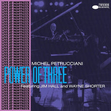 Michel Petrucciani - Power Of Three (Blue Note Tone Poet Edition, LP Vinyl) UPC: 602465019704