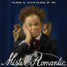 Mister Romantic - Dream A Little Dream of Me (RSD Black Friday 2025, 7inch Silver Vinyl) UPC: 617308096484