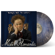 Mister Romantic (John C. Reilly) - What's Not To Love? (Blue Marble LP Vinyl) UPC: 199284673755
