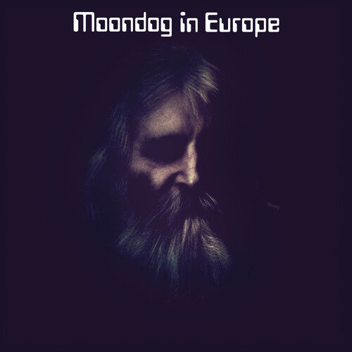 Moondog - Moondog in Europe (LP Vinyl) UPC: 881626812419