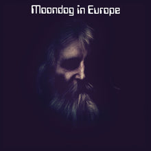 Moondog - Moondog in Europe (LP Vinyl) UPC: 881626812419