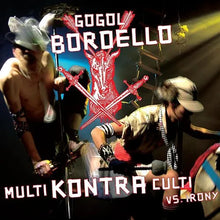 Gogol Bordello - Multi Kontra Culti Vs Irony (LP Vinyl) UPC: 8054521842436