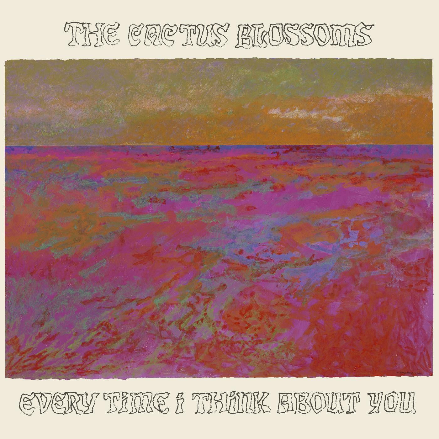 The Cactus Blossoms - Every Time I Think About You (CD) UPC: 634457185197 