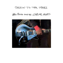 Neil Young and The Chrome Hearts - Talkin To The Trees album cover