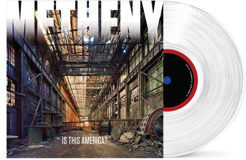 Pat Metheny - Is This America? (RSD BF 2026, Clear EP Vinyl) UPC: 792755669464