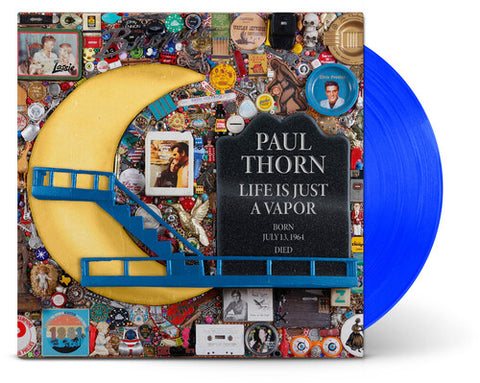 Paul Thorn - Life Is Just A Vapor (Blue LP Vinyl) UPC: 732388205332