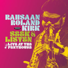 Rahsaan Roland Kirk - Seek &amp; Listen: Live At The Penthouse (RSD Black Friday 2025, 2LP Vinyl) UPC: 617270123027