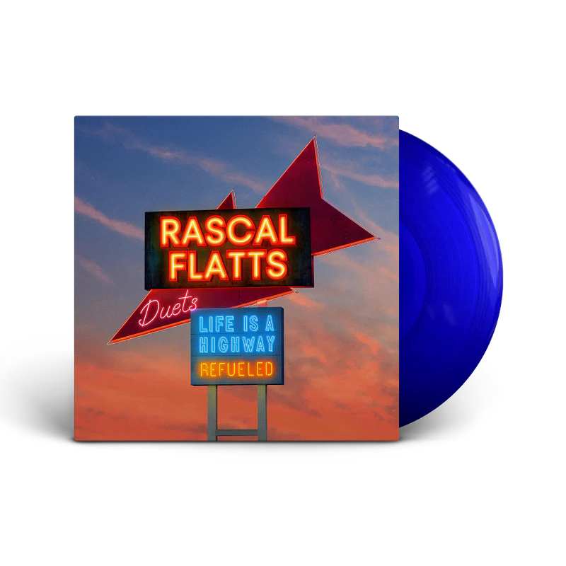 Rascal Flatts - Life Is a Highway: Refueled Duets (Blue Vinyl LP) UPC: 843930125517