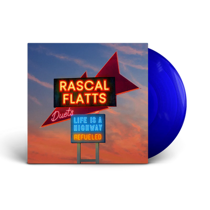 Rascal Flatts - Life Is a Highway: Refueled Duets (Blue Vinyl LP) UPC: 843930125517