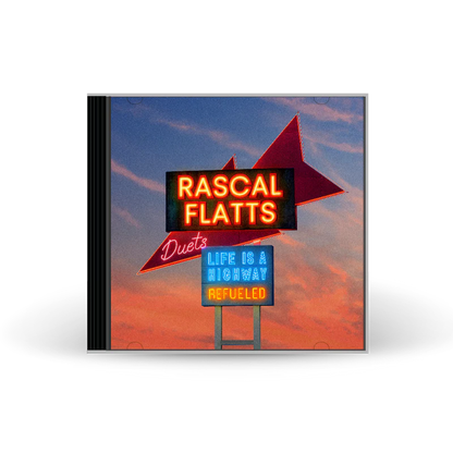 Rascal Flatts - Life Is a Highway: Refueled Duets (CD) UPC: 843930125067