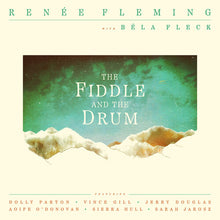 Renée Fleming - The Fiddle And The Drum (CD) UPC: 732388026180
