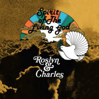 Roslyn & Charles - Spirit of the Living God (RSD 2025, LP Vinyl) UPC: 741869399170