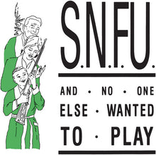 SNFU - ...And No One Else Wanted To Play (Green LP Vinyl) UPC: 794558801218
