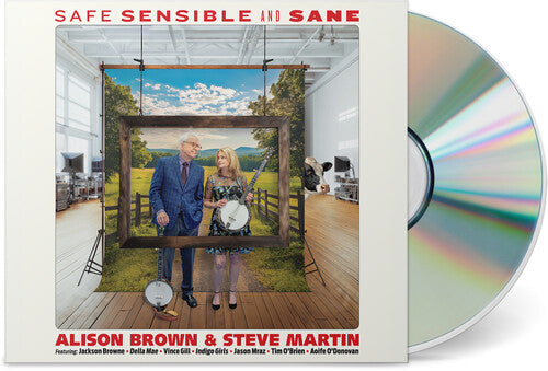 Alison Brown & Steve Martin - Safe, Sensible And Sane (CD) UPC: 766397485423