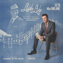Seth MacFarlane - Lush Life: The Lost Sinatra Arrangements UPC: 602478006241