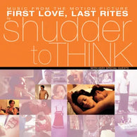 Shudder To Think - First Love, Last Rites Music From The Motion Picture (RSD 2025, LP Vinyl) UPC: 198028564212