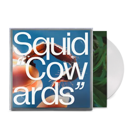 Squid - Cowards (Clear LP Vinyl) UPC: 5056614799989