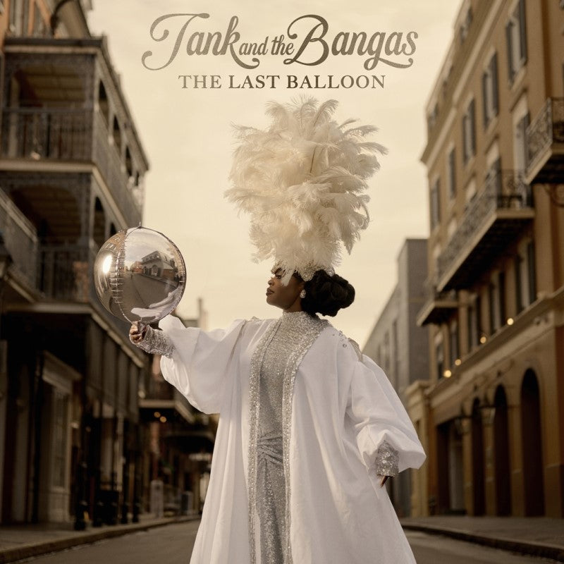 Tank &amp; the Bangas - The Last Balloon (CD) UPC: 199957439589