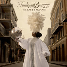 Tank &amp; the Bangas - The Last Balloon (CD) UPC: 199957439589