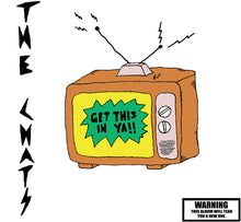 The Chats - Get This In Ya (Mull Green EP Vinyl) UPC: 198029009712