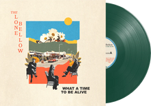 The Lone Bellow - What A Time To Be Alive (Indie Exclusive, Green LP Vinyl) UPC: 732388016686