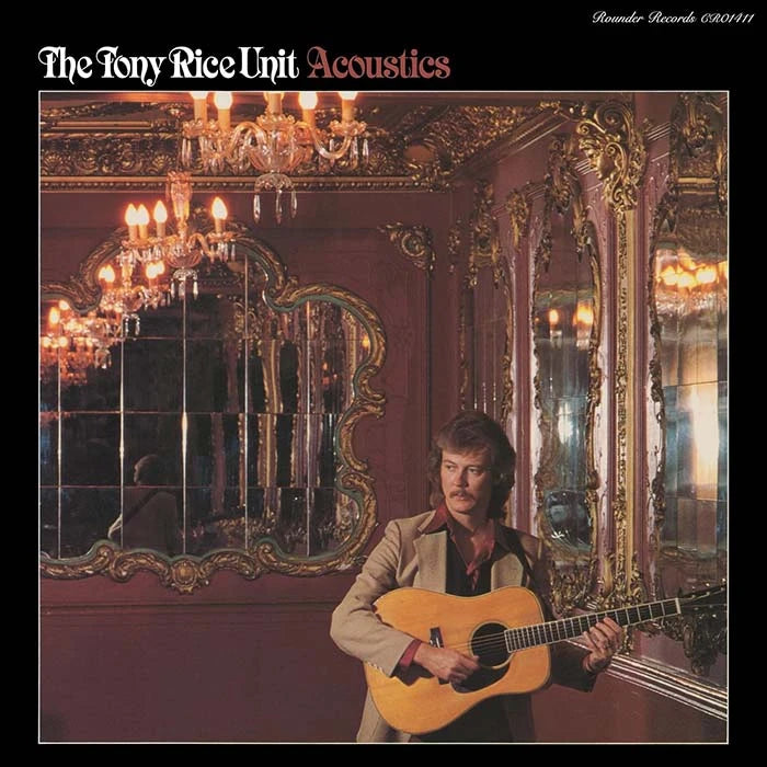 The Tony Rice Unit - Acoustics (LP Vinyl) UPC: 888072782334