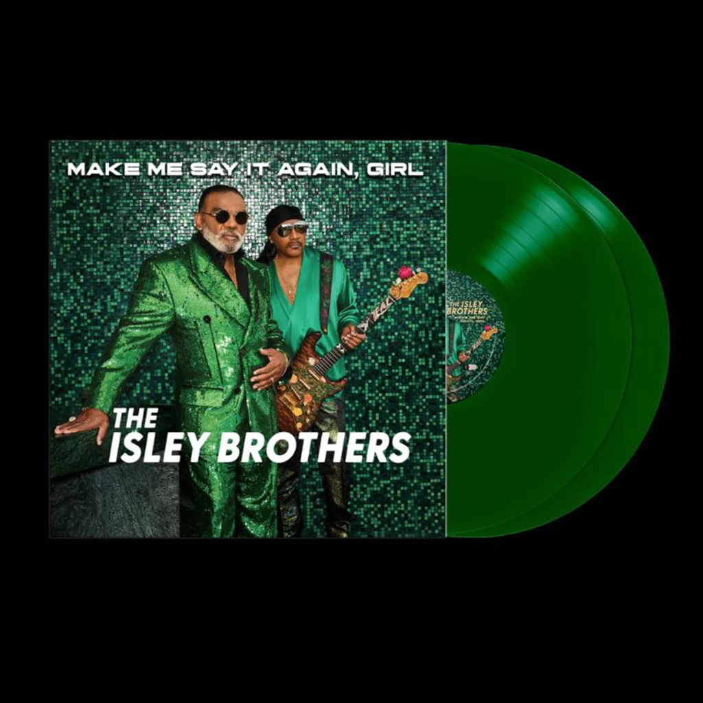 The Isley Brothers - Make Me Say It Again Girl (Green 2LP Vinyl) UPC: 819376049335