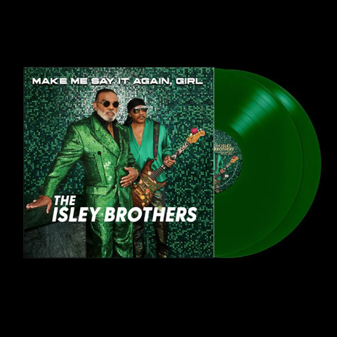 The Isley Brothers - Make Me Say It Again Girl (Green 2LP Vinyl) UPC: 819376049335
