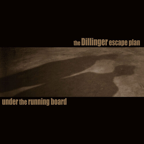 The Dillinger Escape Plan &nbsp;- "Under The Running Board" (RSD Black Friday 2025, 7inch Vinyl) UPC: 781676763818